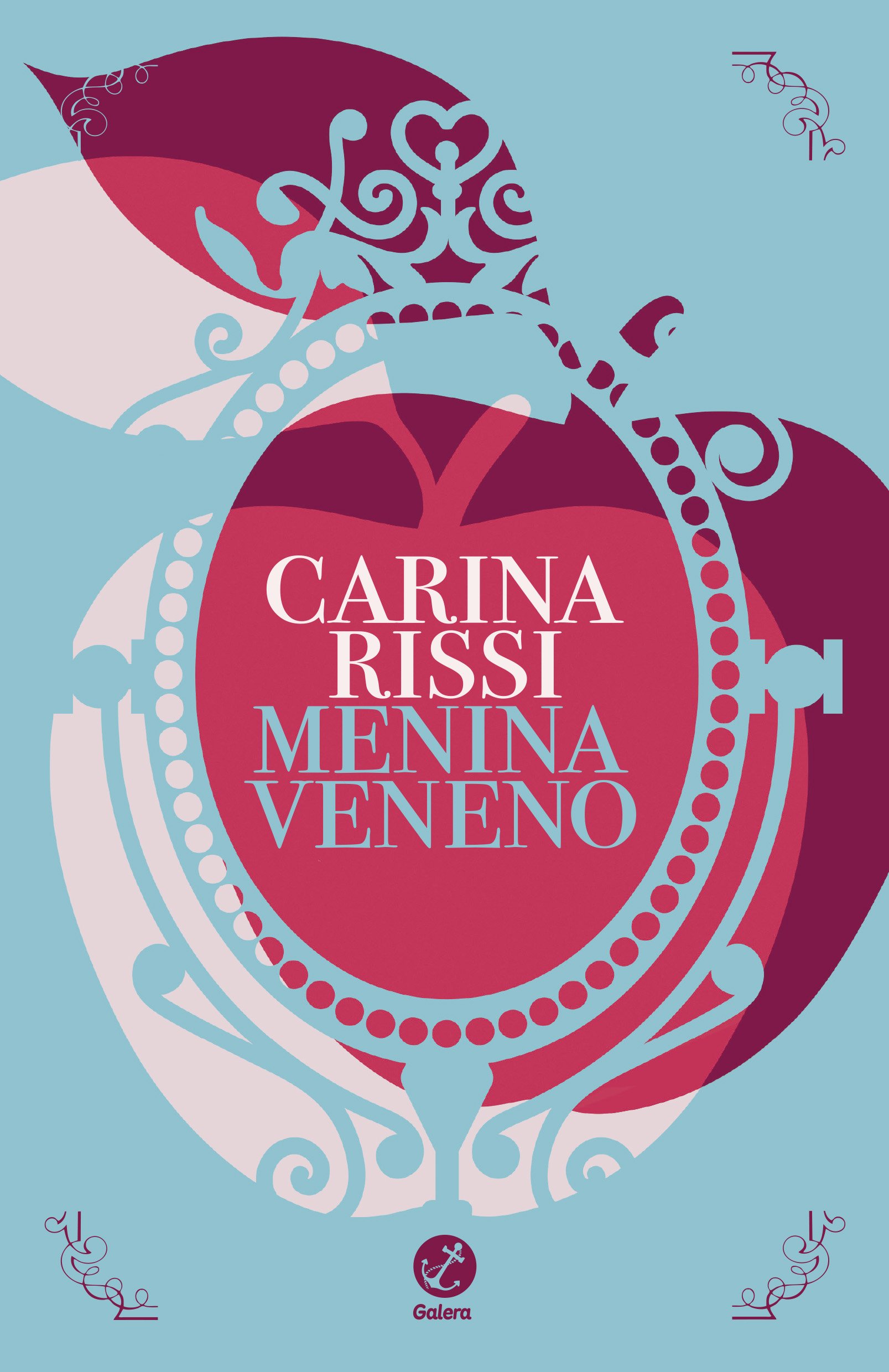 Menina Veneno - Carina Rissi