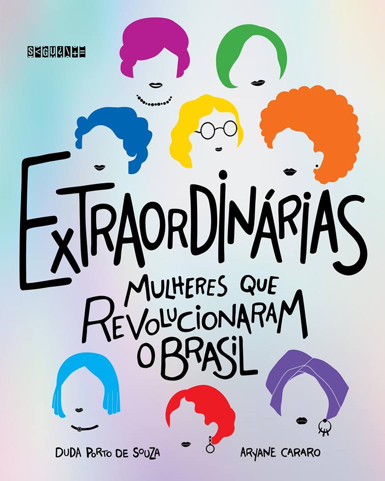 Extraordinárias: Mulheres que Revolucionaram o Brasil