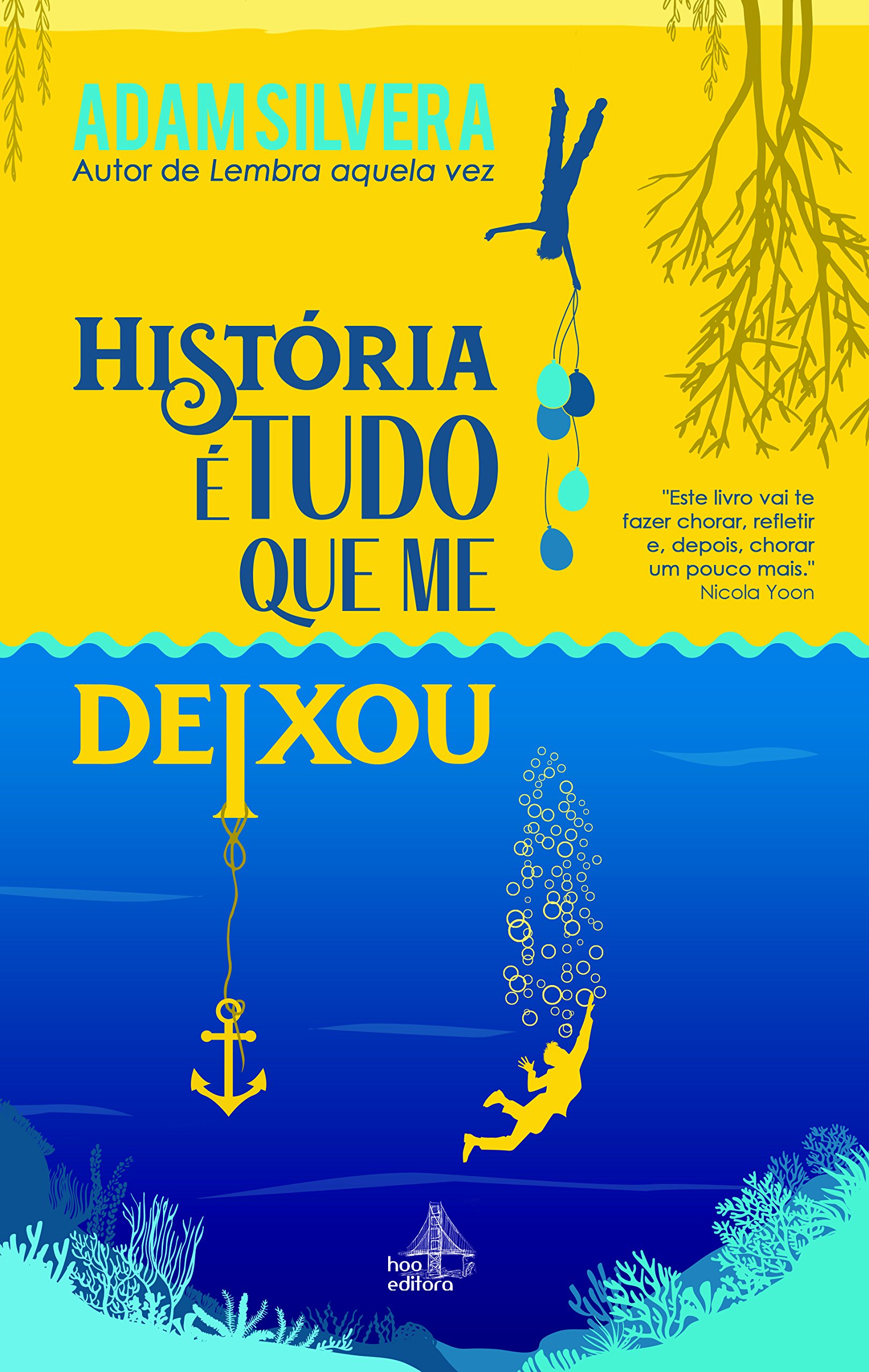 História é tudo que me deixou - Adam Silvera